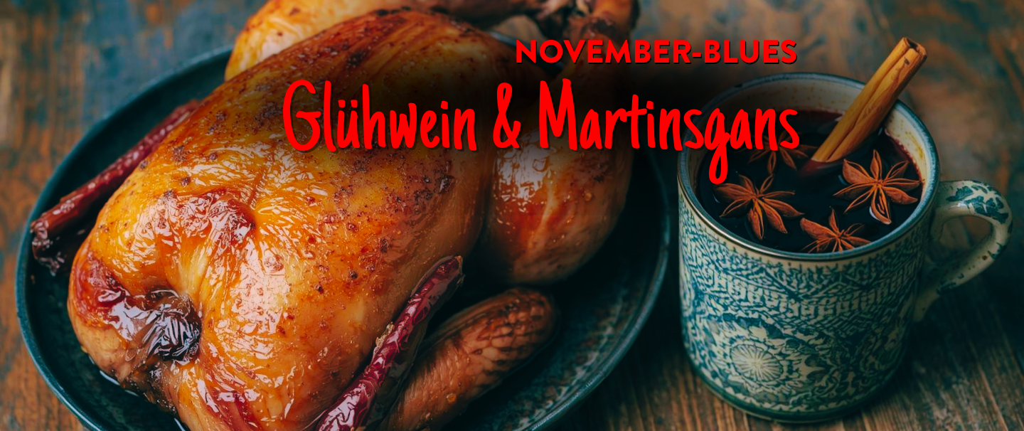 Glühwein & Martinsgans - November-Blues trifft Weingenuss bei Wein-Musketier Glühwein & Martinsgans - November-Blues trifft Weingenuss bei Wein-Musketier